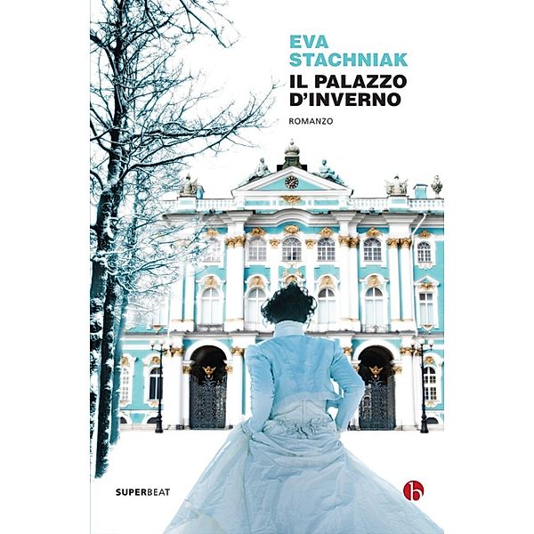 SuperBeat: Il Palazzo d'Inverno, Eva Stachniak