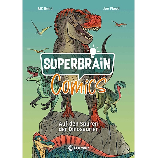Superbrain-Comics - Auf den Spuren der Dinosaurier / Superbrain-Comics, MK Reed