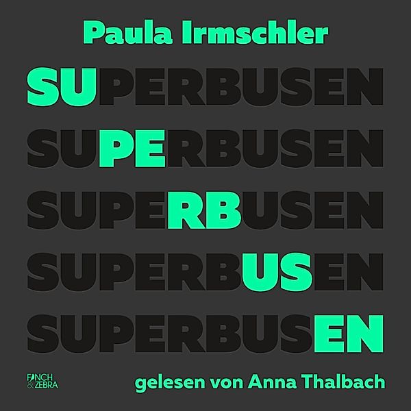 Superbusen, Paula Irmschler