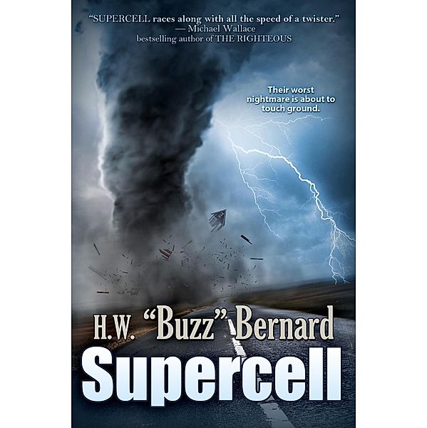 Supercell, H. W. "Buzz" Bernard