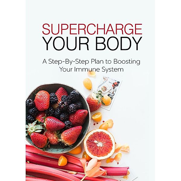 Supercharge Your Body, Leonard Monroe