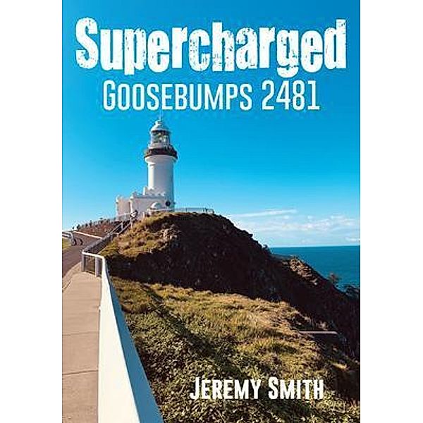 Supercharged Goosebumps 2481, Jeremy Smith