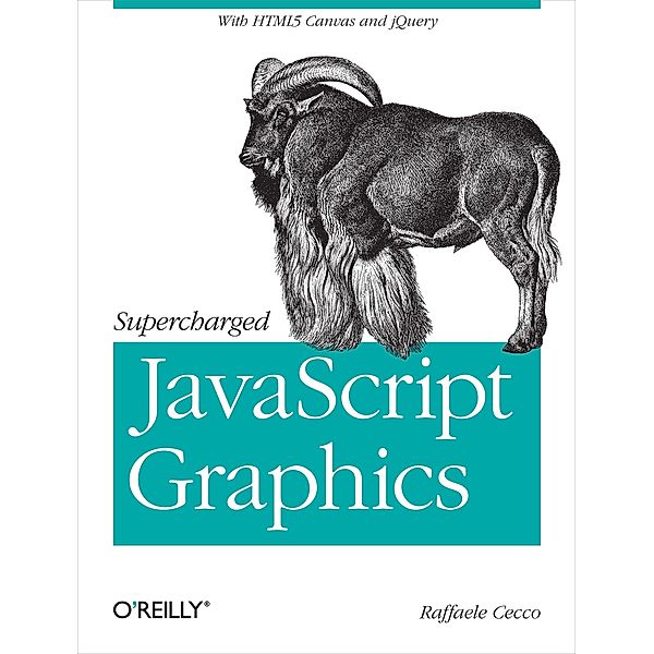 Supercharged JavaScript Graphics, Raffaele Cecco