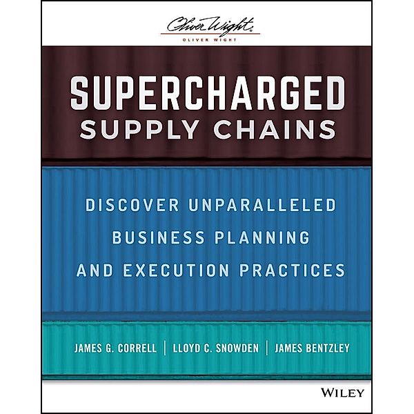 Supercharged Supply Chains, James G. Correll, Lloyd C. Snowden, James Bentzley