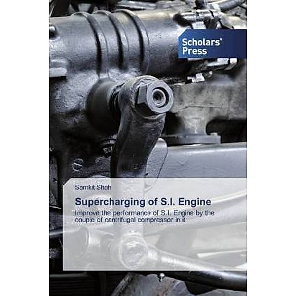 Supercharging of S.I. Engine, Samkit Shah