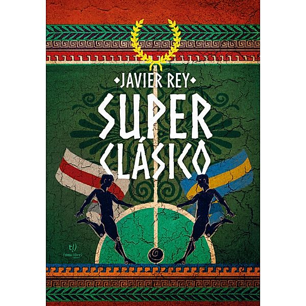 Superclásico, Javier Rey