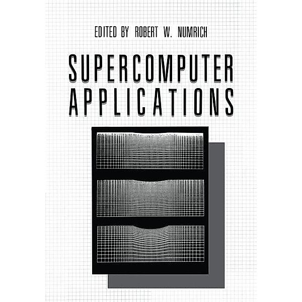 Supercomputer Applications, Robert W. Numrich
