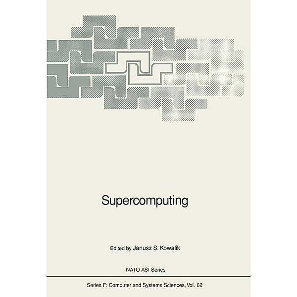 Supercomputing / NATO ASI Subseries F: Bd.62