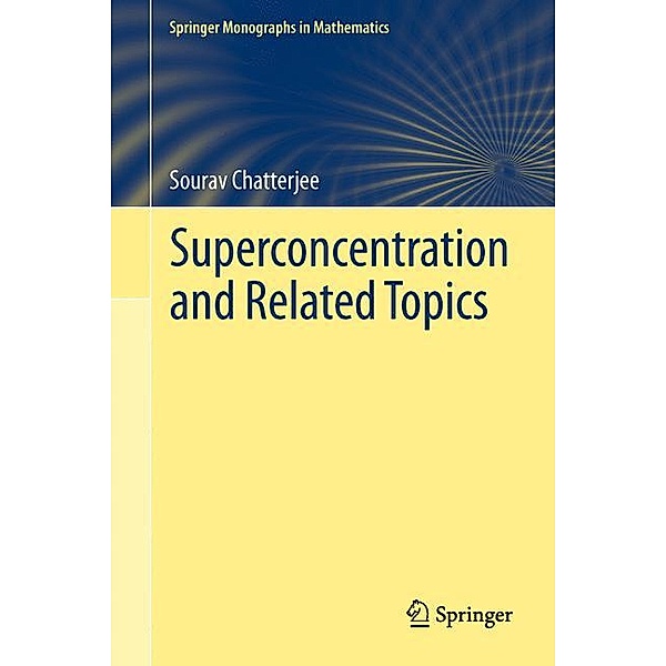 Superconcentration and Related Topics, Sourav Chatterjee