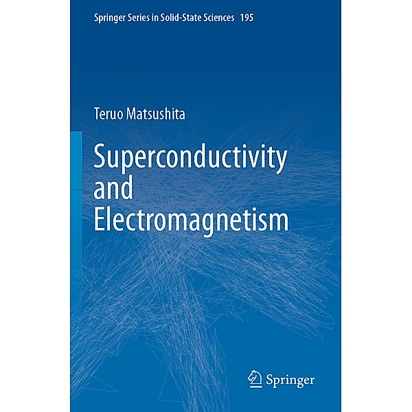 Superconductivity and Electromagnetism, Teruo Matsushita