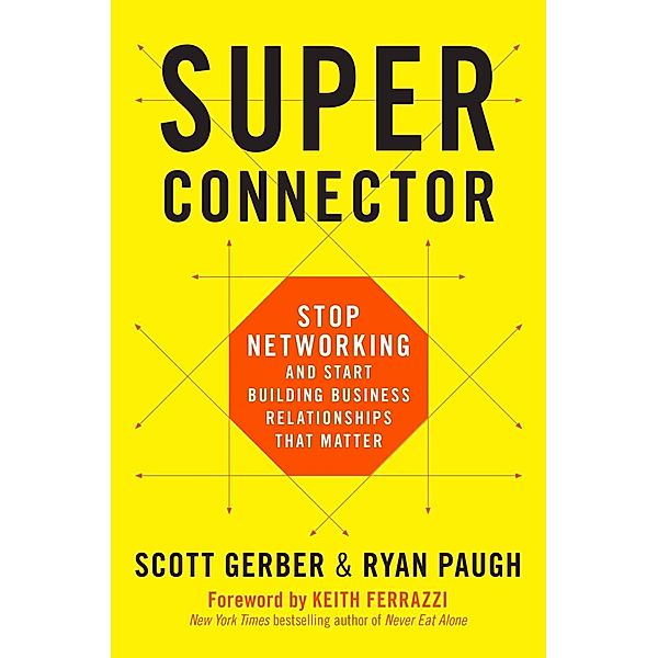 Superconnector, Scott Gerber, Ryan Paugh