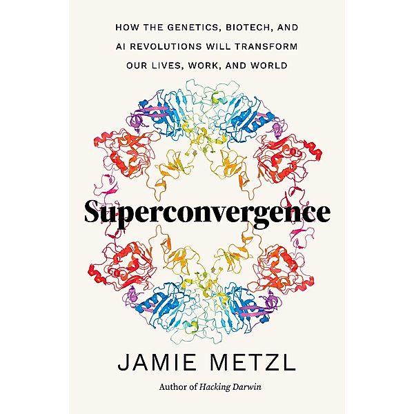 Superconvergence, Jamie Metzl