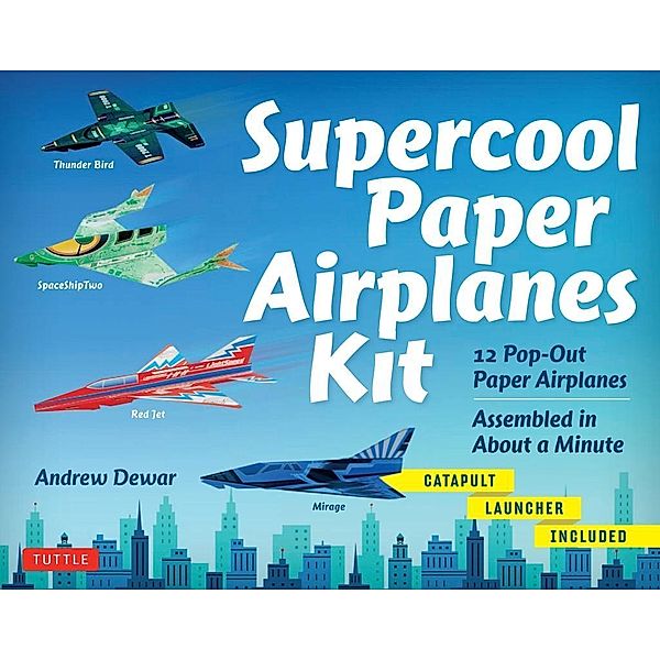 Supercool Paper Airplanes Ebook, Andrew Dewar