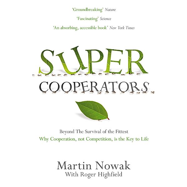 SuperCooperators, Martin Nowack, Roger Highfield