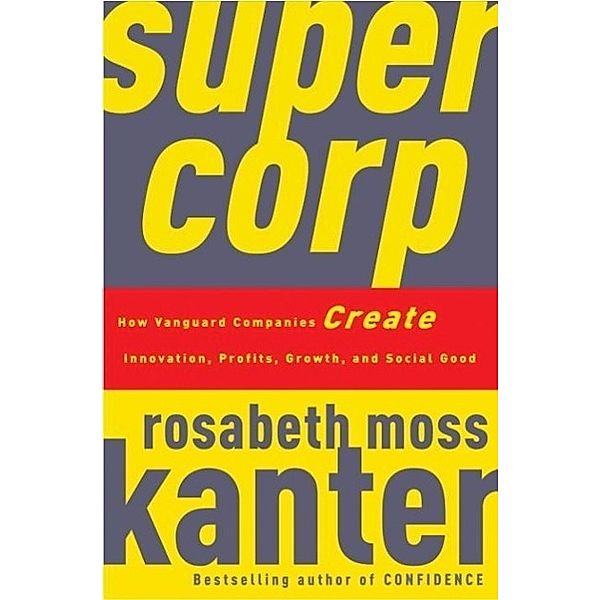SuperCorp, Rosabeth Moss Kanter