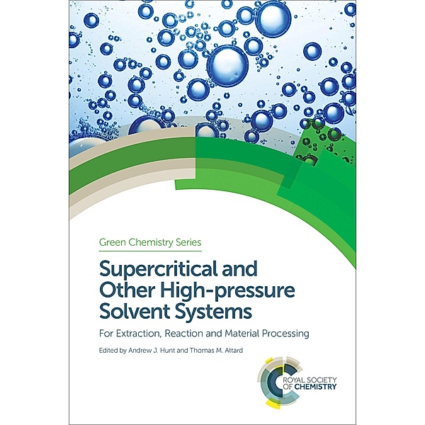 Supercritical and Other High-pressure Solvent Systems / ISSN