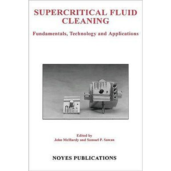 Supercritical Fluid Cleaning, Samuel P. Sawan