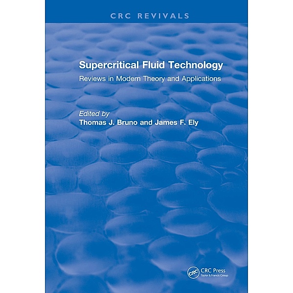 Supercritical Fluid Technology (1991), Thomas J. Bruno, James F. Ely
