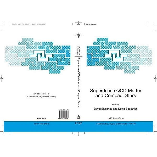 Superdense QCD Matter and Compact Stars / NATO Science Series II: Mathematics, Physics and Chemistry Bd.197