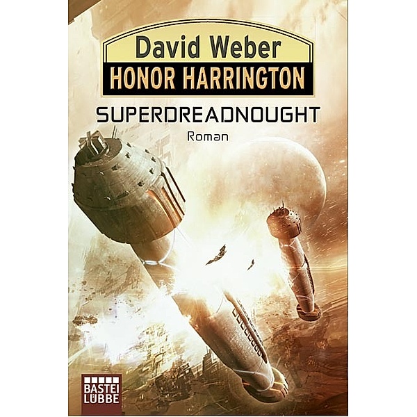 Superdreadnought / Honor Harrington Bd.30, David Weber