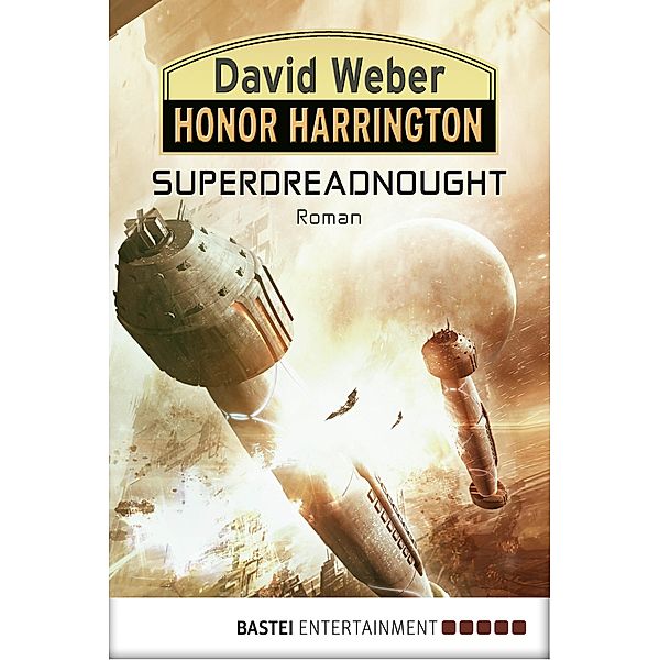 Superdreadnought / Honor Harrington Bd.30, David Weber