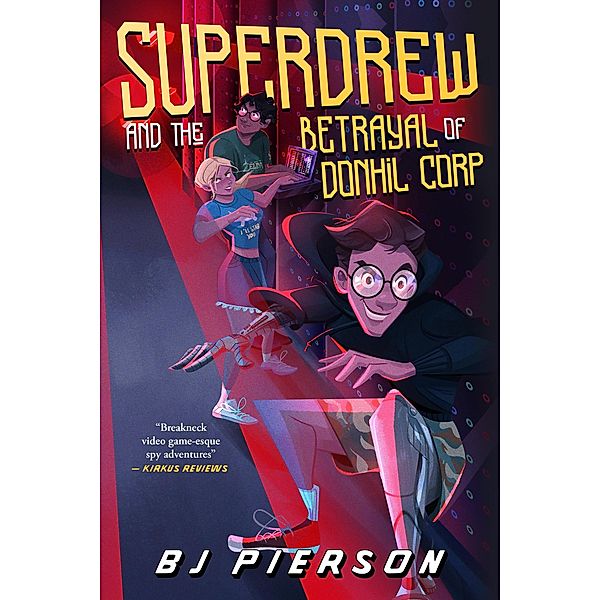 SuperDrew and the Betrayal of Donhil Corp / SuperDrew, Bj Pierson