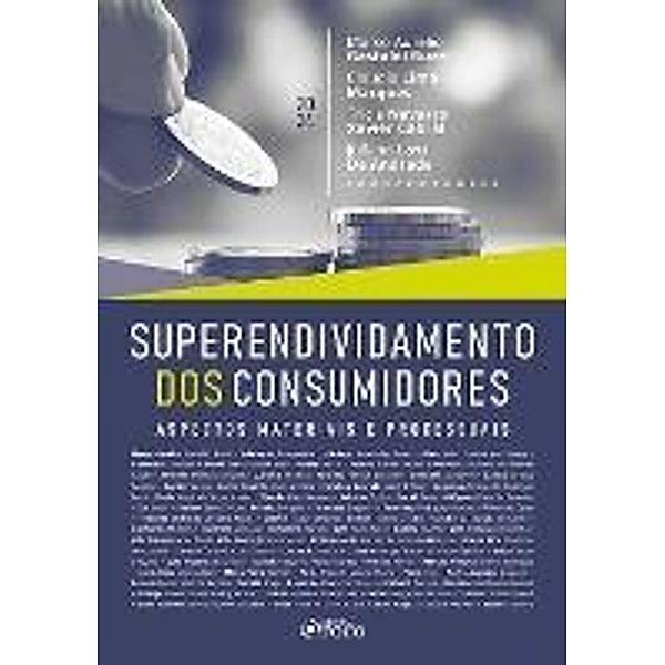 Superendividamento dos Consumidores, Marco Aurélio Gastaldi Buzzi, Claudia Lima Marques, Trícia Navarro Xavier Cabral, Juliana Loss de Andrade