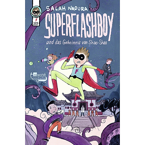 Superflashboy und das Geheimnis von Shao-Shao / Superflashboy Bd.2, Salah Naoura