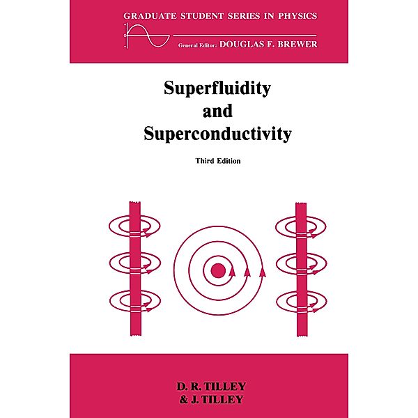 Superfluidity and Superconductivity, D. R. Tilley