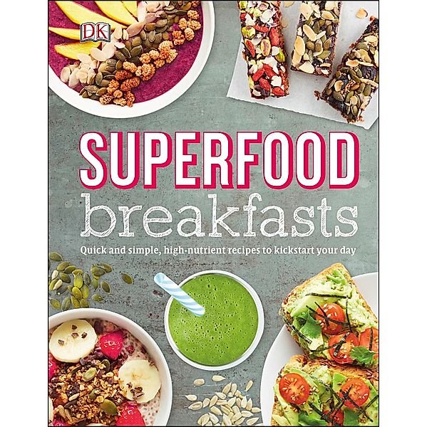 Superfood Breakfasts, Kate Turner