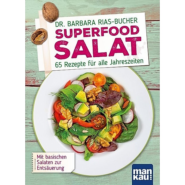 Superfood Salat, Dr. Barbara Rias-Bucher