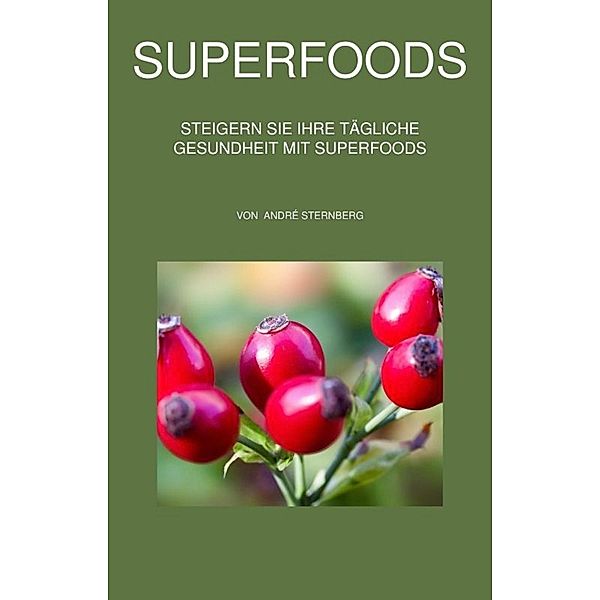 Superfoods, André Sternberg