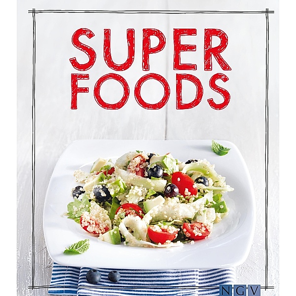 Superfoods / Iss Dich gesund!, Kathrin Sebastian