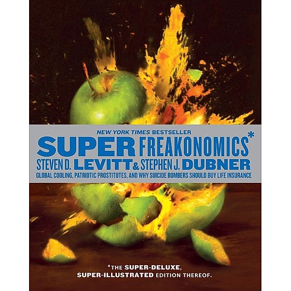 SuperFreakonomics, Illustrated edition, Steven D. Levitt, Stephen J. Dubner