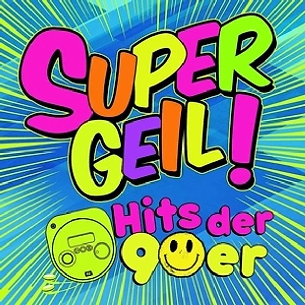 Supergeil!-Hits Der 90er, Diverse Interpreten