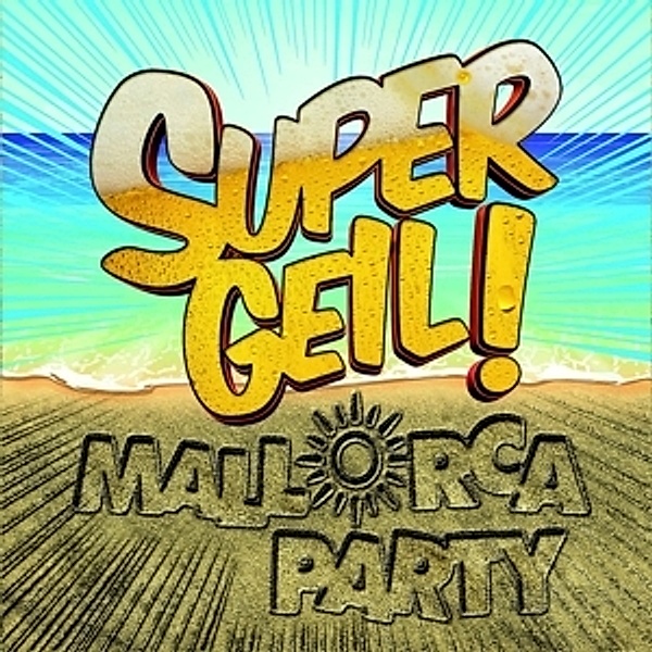 Supergeil! - Mallorca Party, Diverse Interpreten