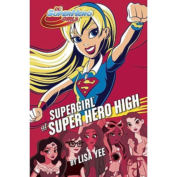 Supergirl at Super Hero High, Lisa Yee