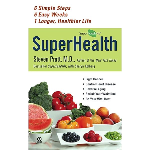 Superhealth, Steven Pratt, Sharyn Kolberg