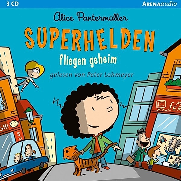 Superhelden fliegen geheim, Alice Pantermüller