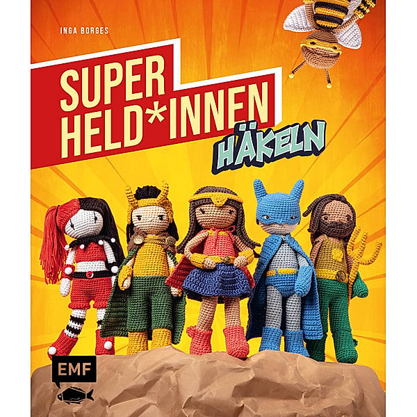 Superhelden und -heldinnen häkeln, Inga Borges