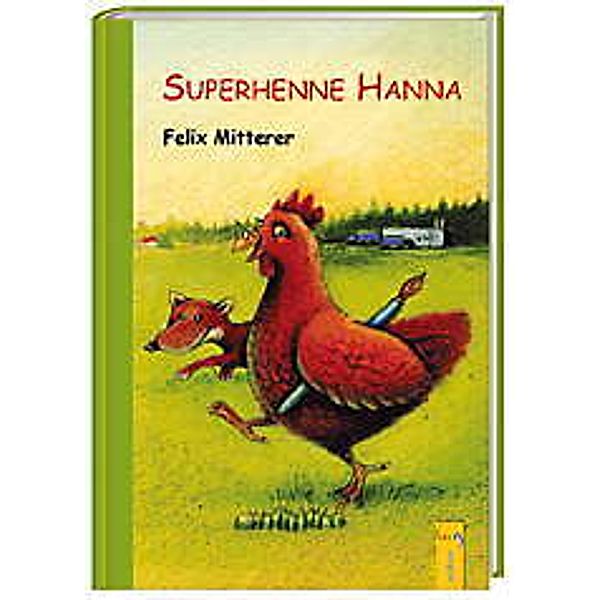 Superhenne Hanna, Felix Mitterer