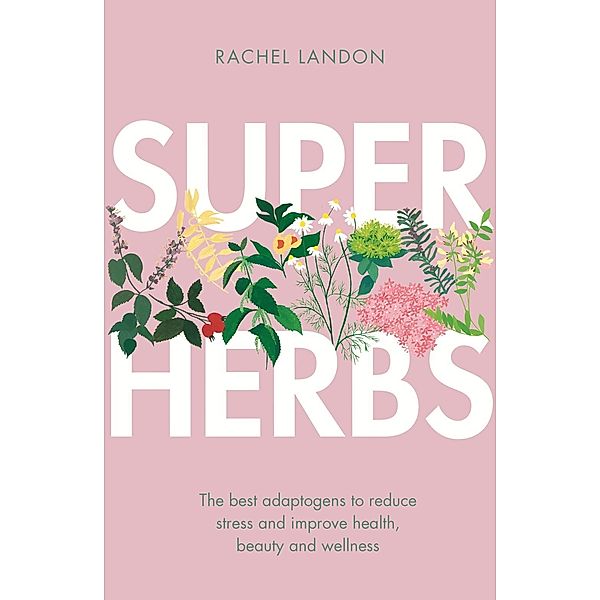 Superherbs, Rachel Landon