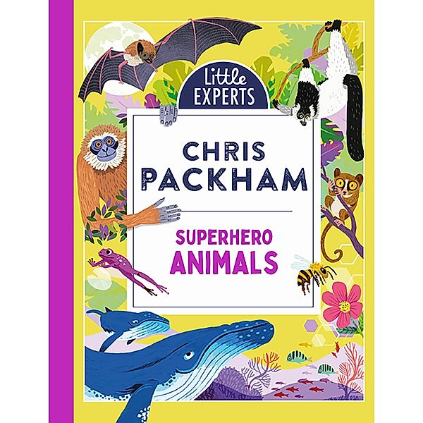 Superhero Animals / Little Experts, Chris Packham