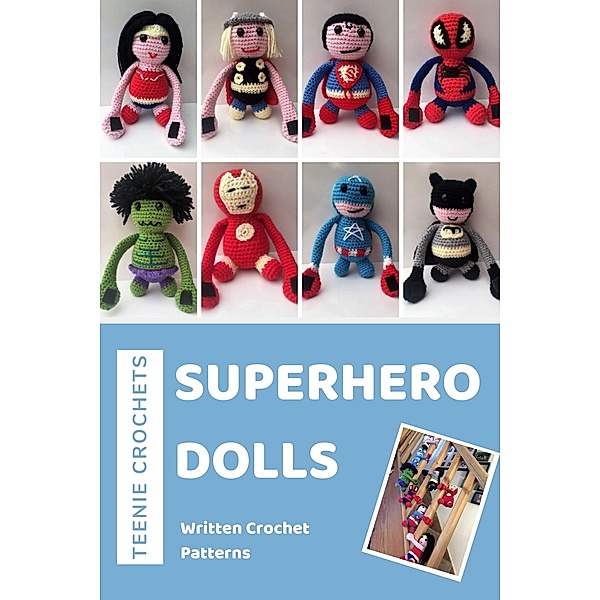 Superhero Dolls - Written Crochet Patterns, Teenie Crochets