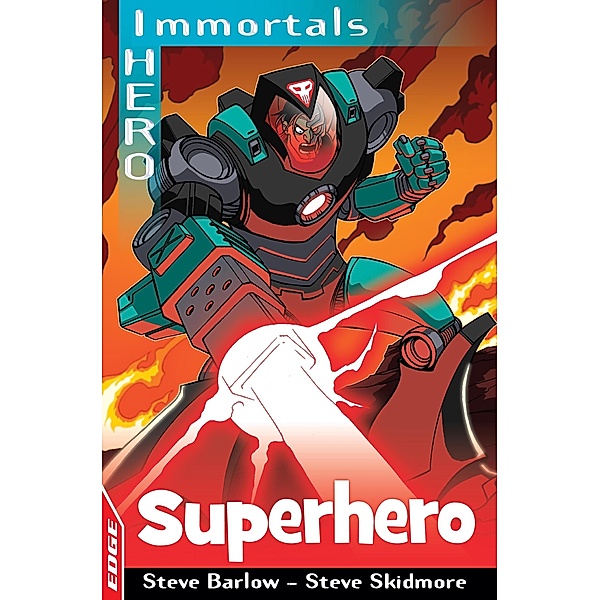 Superhero / EDGE: I HERO: Immortals Bd.3, Steve Barlow, Steve Skidmore