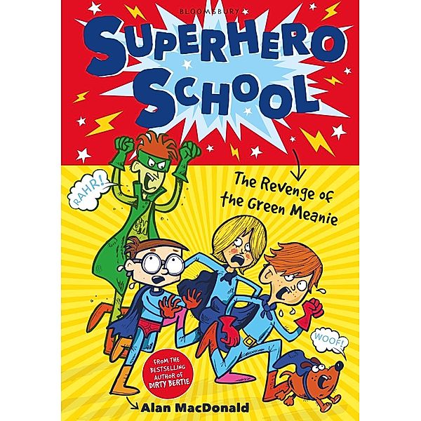 Superhero School: The Revenge of the Green Meanie, Alan Macdonald