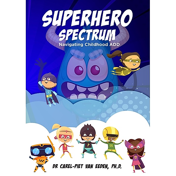 Superhero Spectrum, Carel-Piet van Eeden