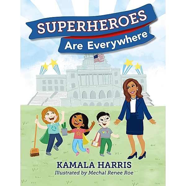 Superheroes Are Everywhere, Kamala Harris