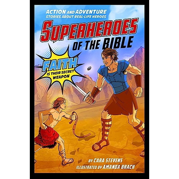 Superheroes of the Bible, Cara J. Stevens