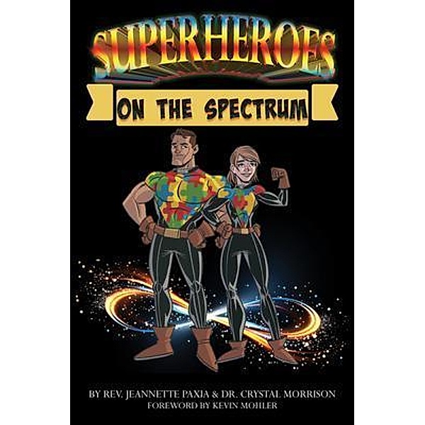 Superheroes On The Spectrum, Rev. Jeannette Paxia, Crystal Morrison